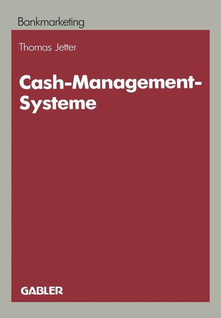 Cover: 9783409142021 | Cash-Management-Systeme | Thomas Jetter | Taschenbuch | Paperback
