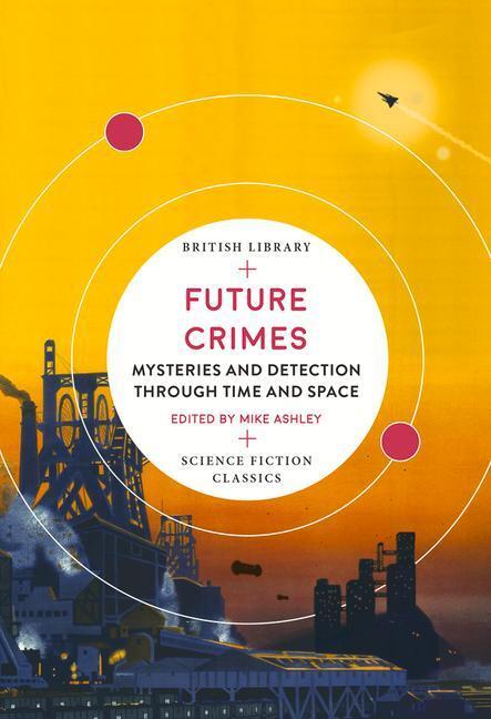 Cover: 9780712353342 | Future Crimes | Mysteries and Detection through Time and Space | Buch