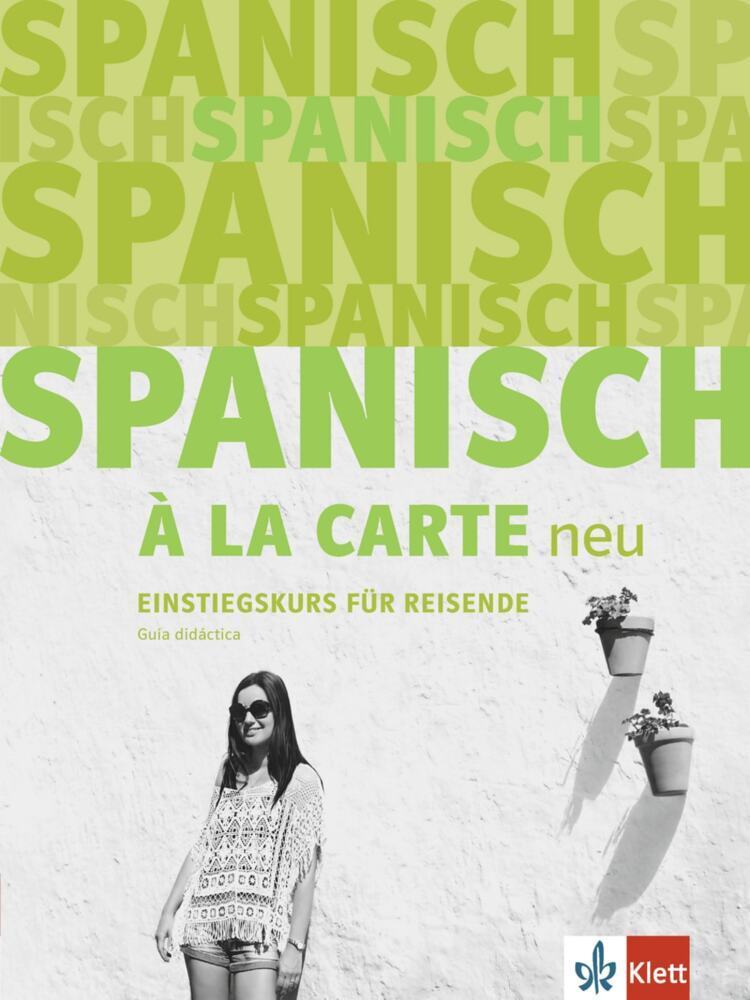 Cover: 9783125142589 | Spanisch à la carte neu - Guía didáctica | Einstiegskurs für Reisende