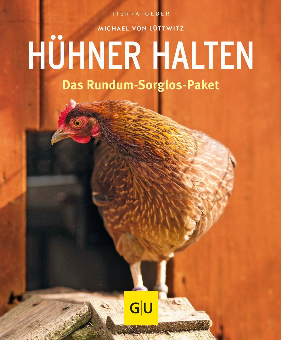 Cover: 9783833848469 | Hühner halten | Das Rundum-Sorglos-Paket | Michael von Lüttwitz | Buch