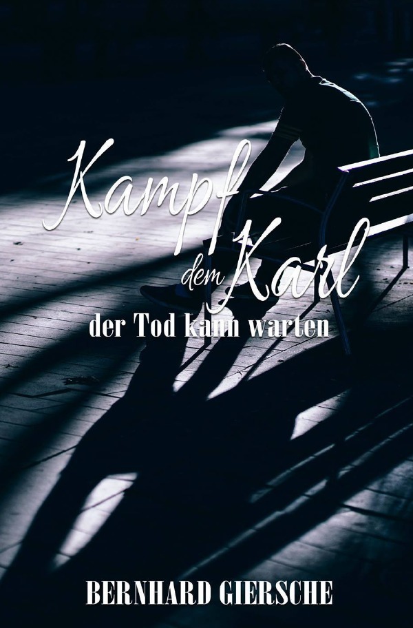 Cover: 9783745033717 | Kampf dem Karl | der Tod kann warten | Bernhard Giersche | Taschenbuch