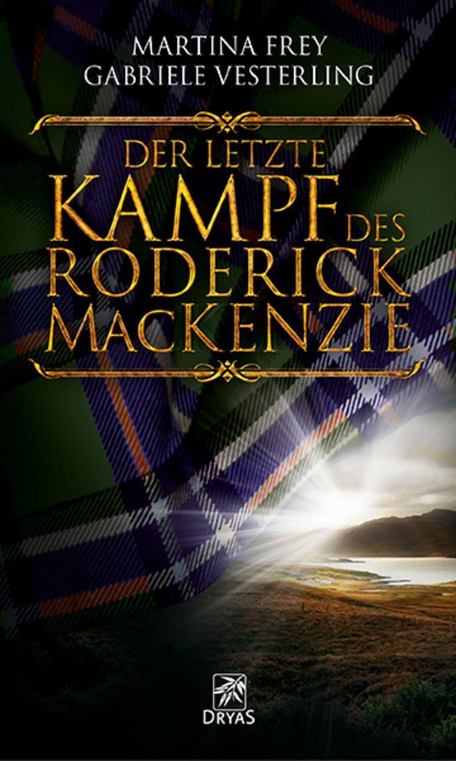Cover: 9783948483937 | Der letzte Kampf des Roderick MacKenzie | Martina Frey (u. a.) | Buch