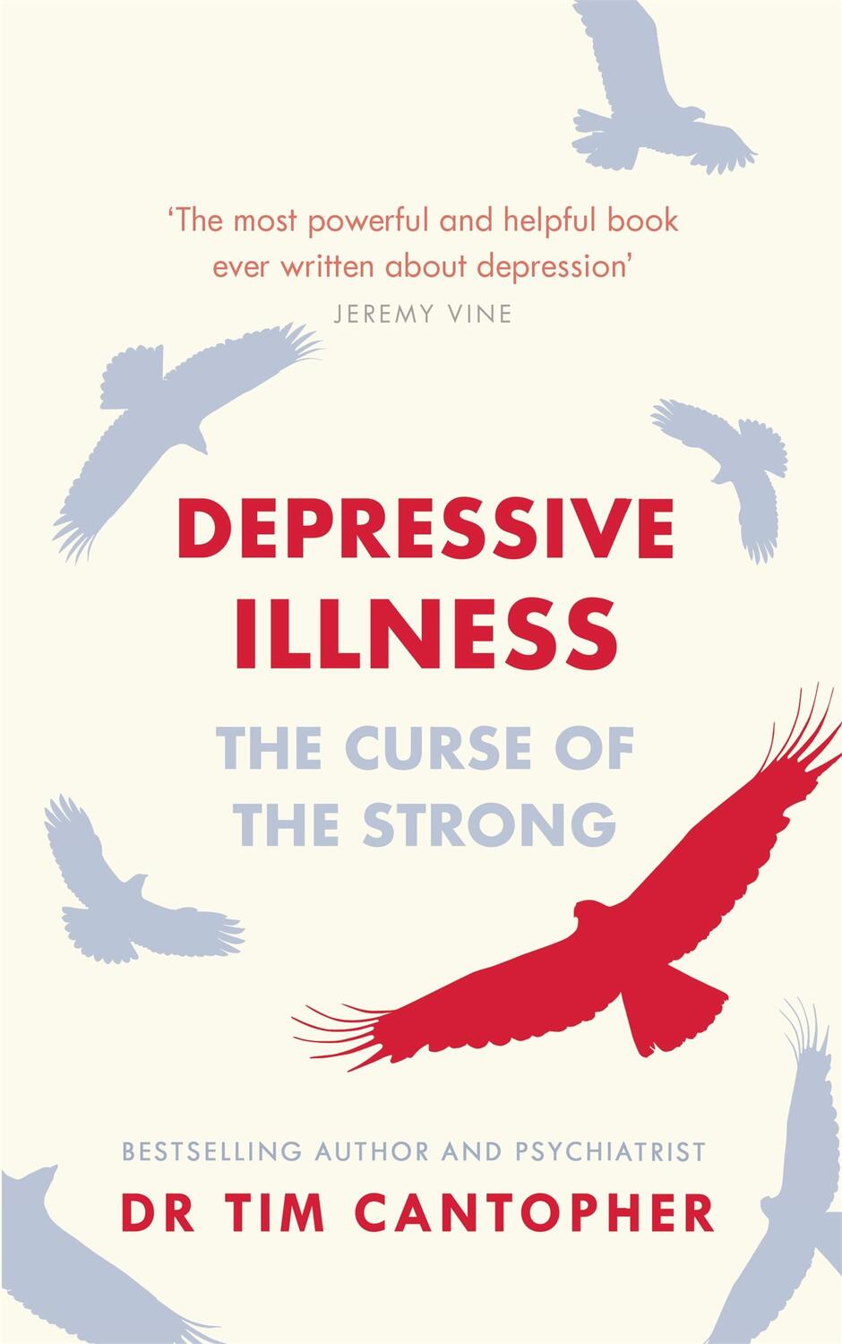 Cover: 9781529381047 | Depressive Illness | The Curse Of The Strong | Tim Cantopher | Buch