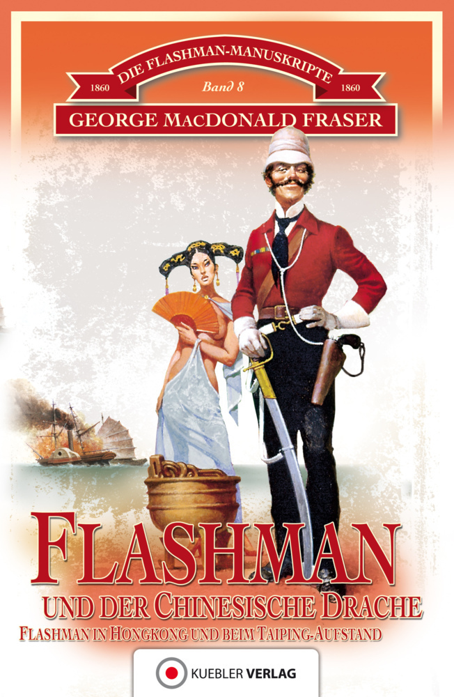 Cover: 9783942270984 | Flashman und der Chinesische Drache | George MacDonald Fraser | Buch
