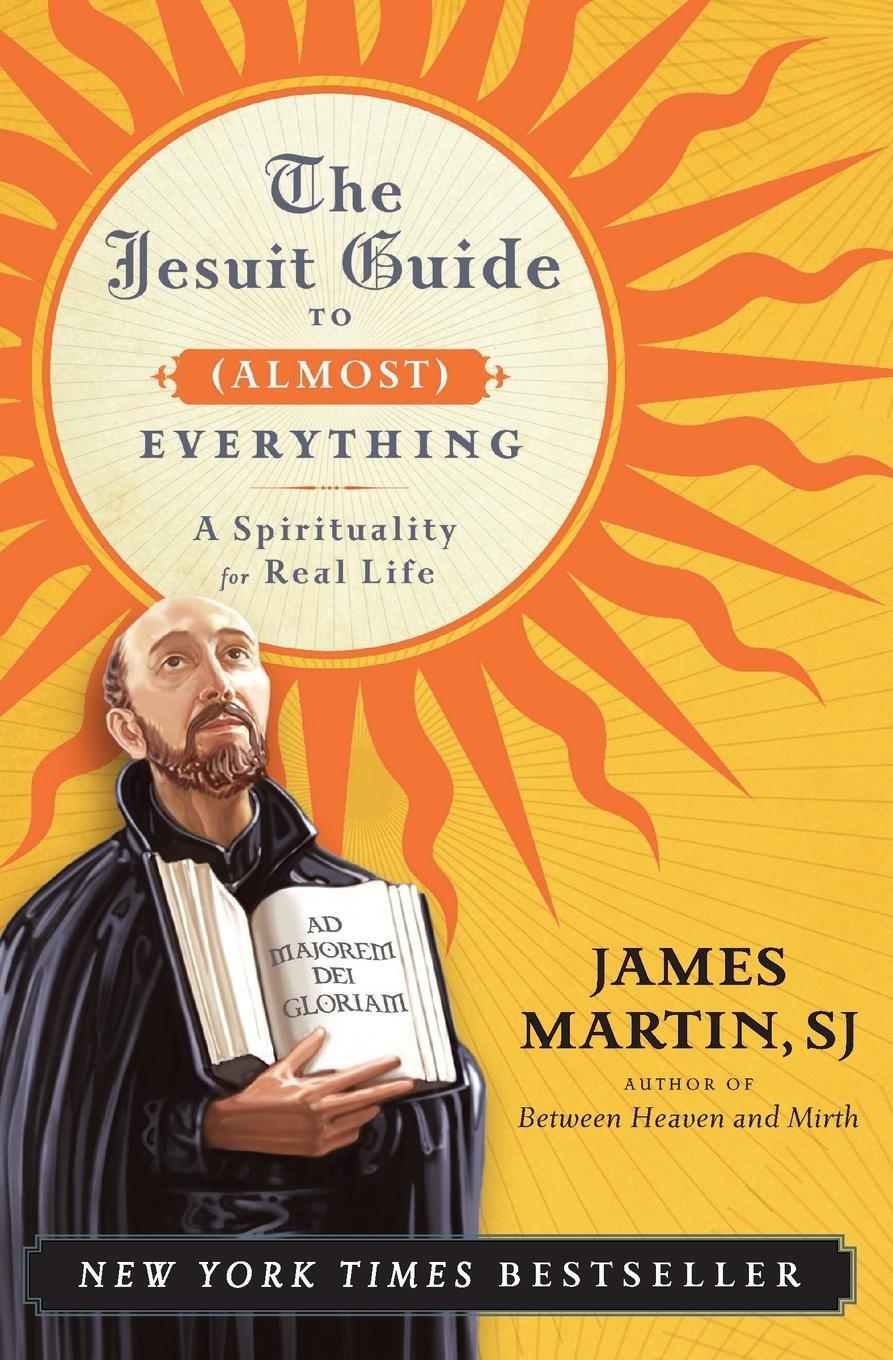 Cover: 9780061432699 | Jesuit Guide to (Almost) Everything PB | James Martin | Taschenbuch