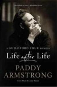 Cover: 9780717172474 | Life After Life | A Guildford Four Memoir | Paddy Armstrong | Buch