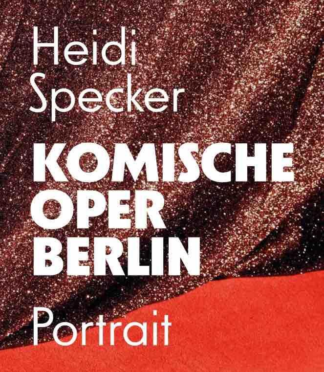 Cover: 9783753304687 | Heidi Specker. Komische Oper Berlin. Portrait | Komische Oper, Berlin