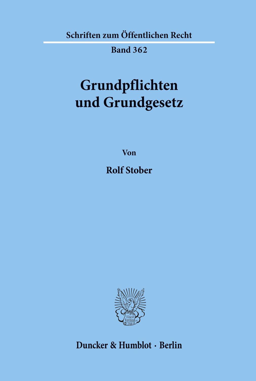 Cover: 9783428043989 | Grundpflichten und Grundgesetz. | Rolf Stober | Taschenbuch | 91 S.