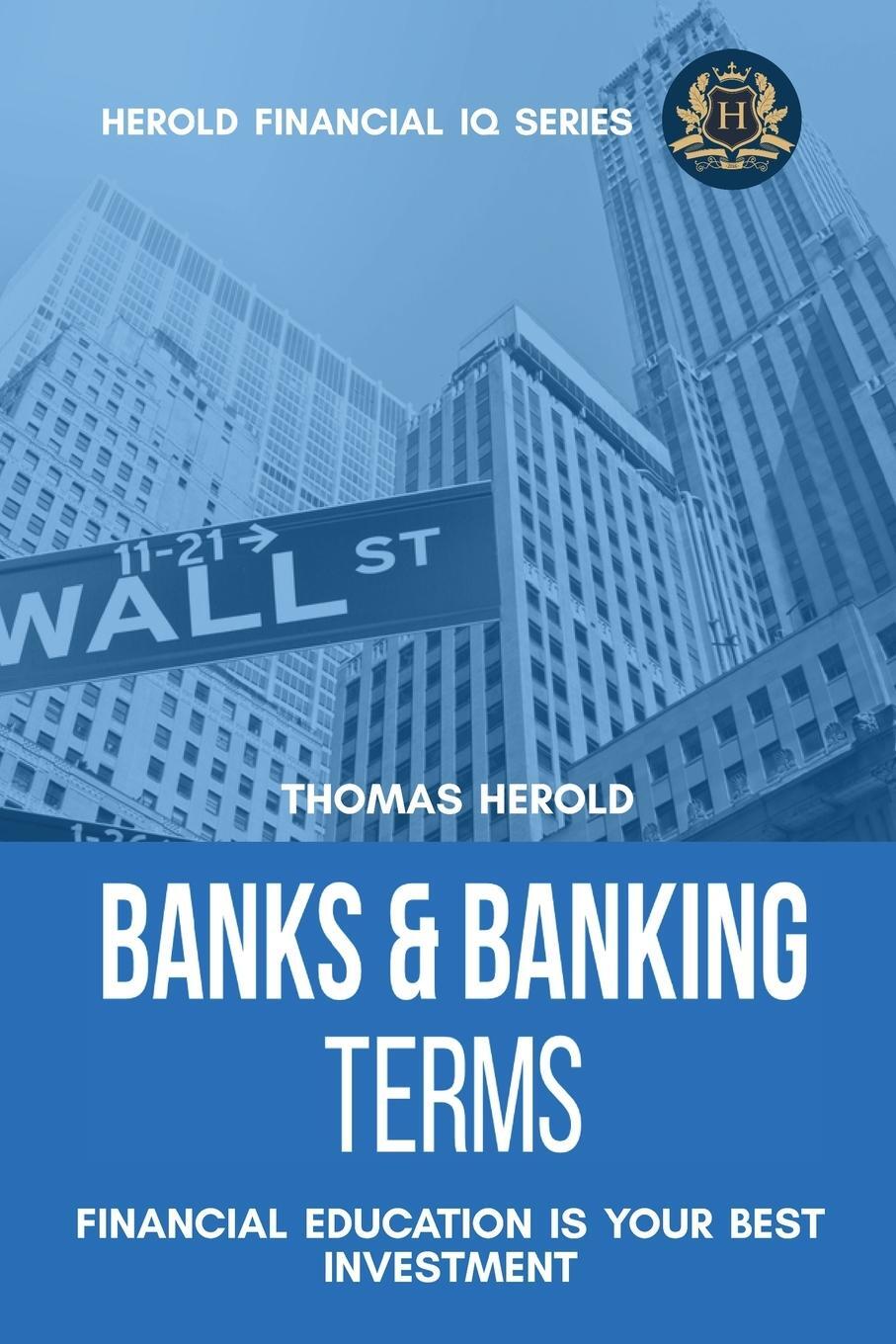 Cover: 9781087864723 | Banks &amp; Banking Terms - Financial Education Is Your Best Investment