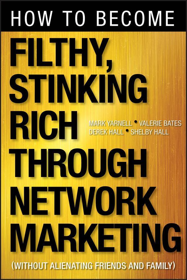 Cover: 9781118144268 | How to Become Filthy, Stinking Rich Through Network Marketing | Buch