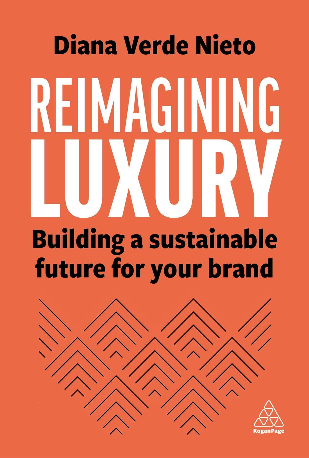 Cover: 9781398613638 | Reimagining Luxury | Building a Sustainable Future for Your Brand