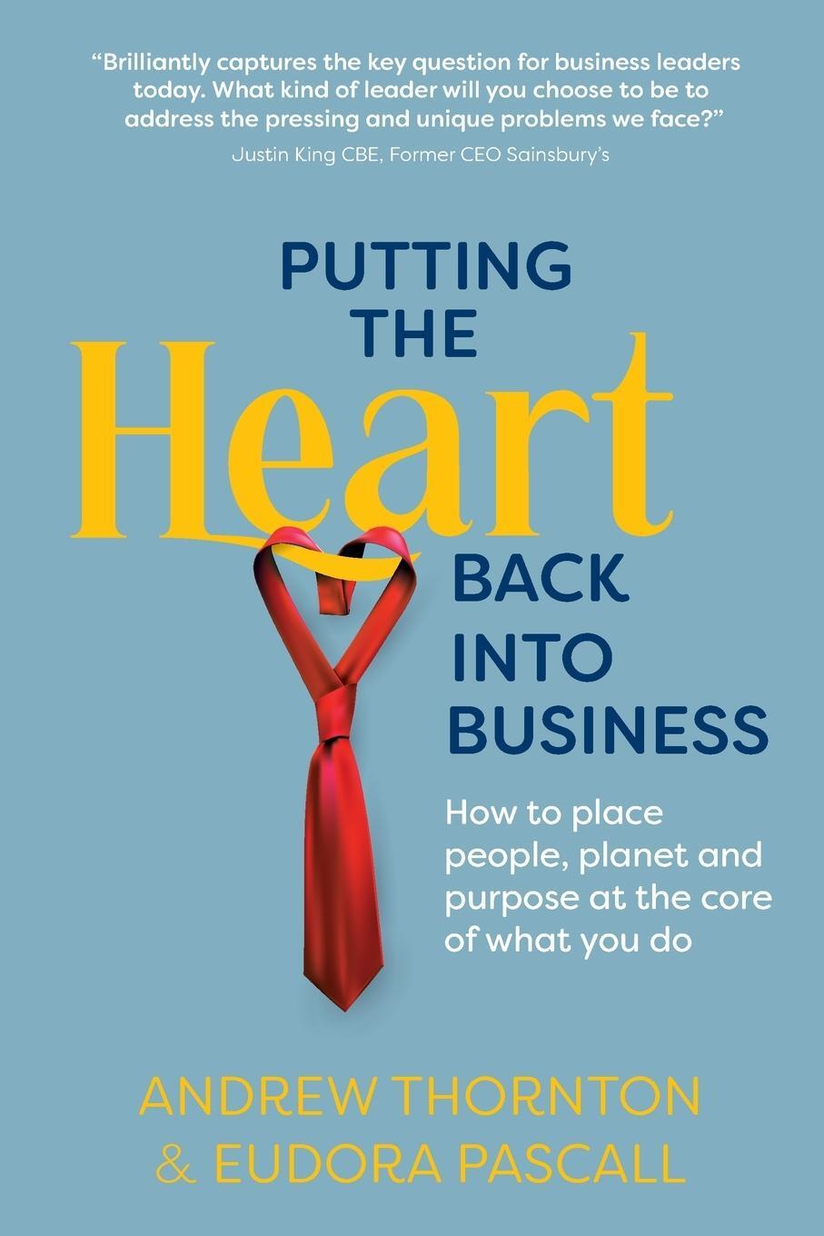 Cover: 9781912300549 | Putting The Heart Back into Business | Andrew Thornton (u. a.) | Buch