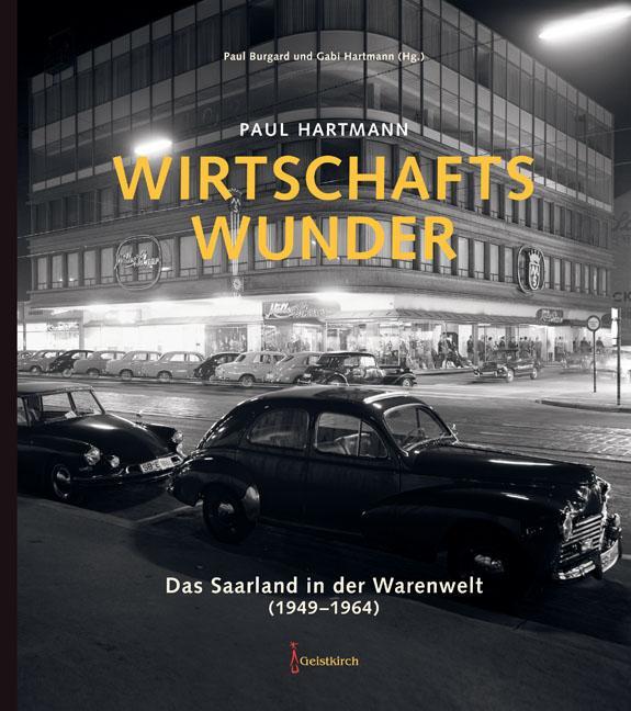 Cover: 9783946036500 | Wirtschaftswunder | Das Saarland in der Warenwelt (1949-1964) | Buch