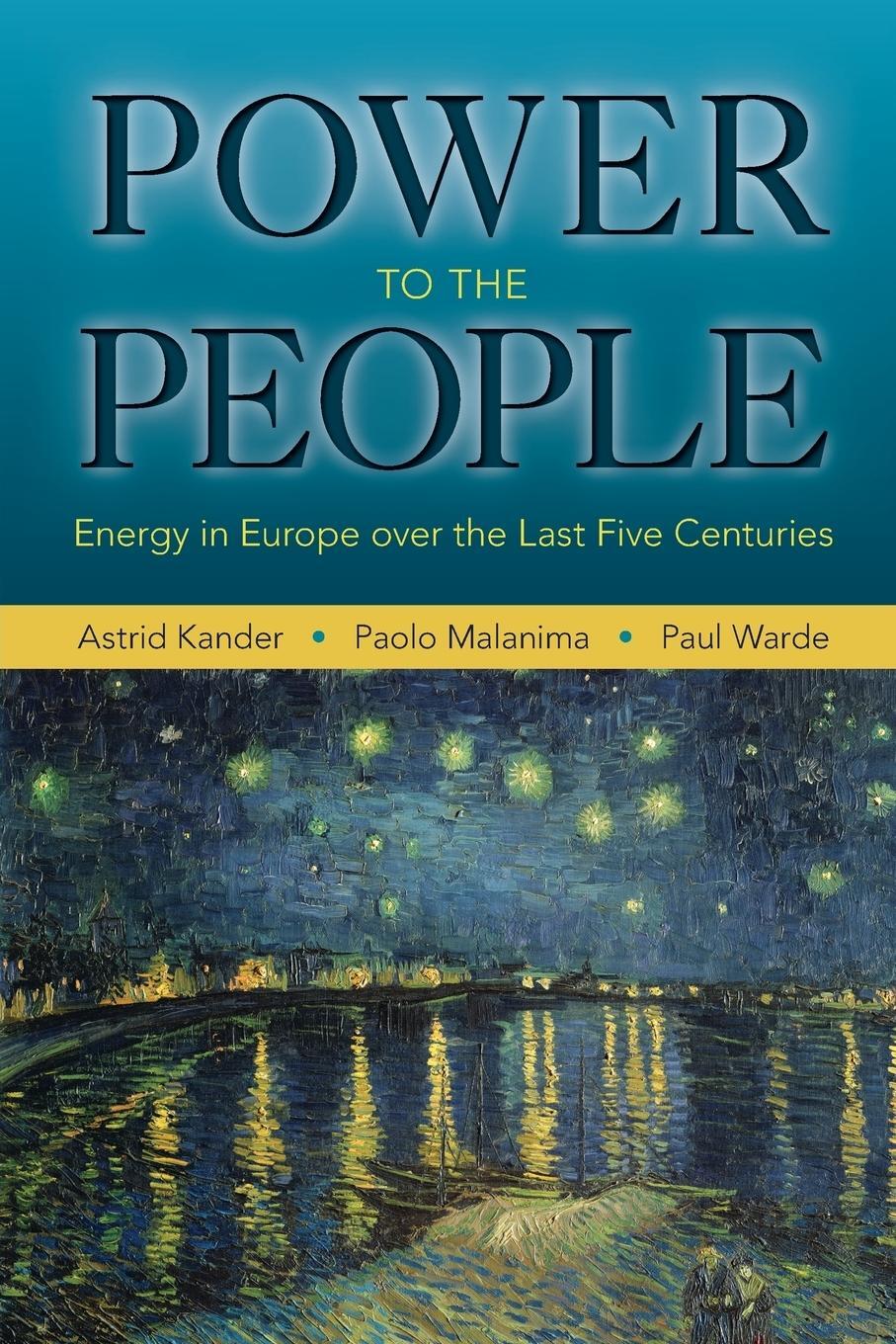 Cover: 9780691168227 | Power to the People | Energy in Europe over the Last Five Centuries