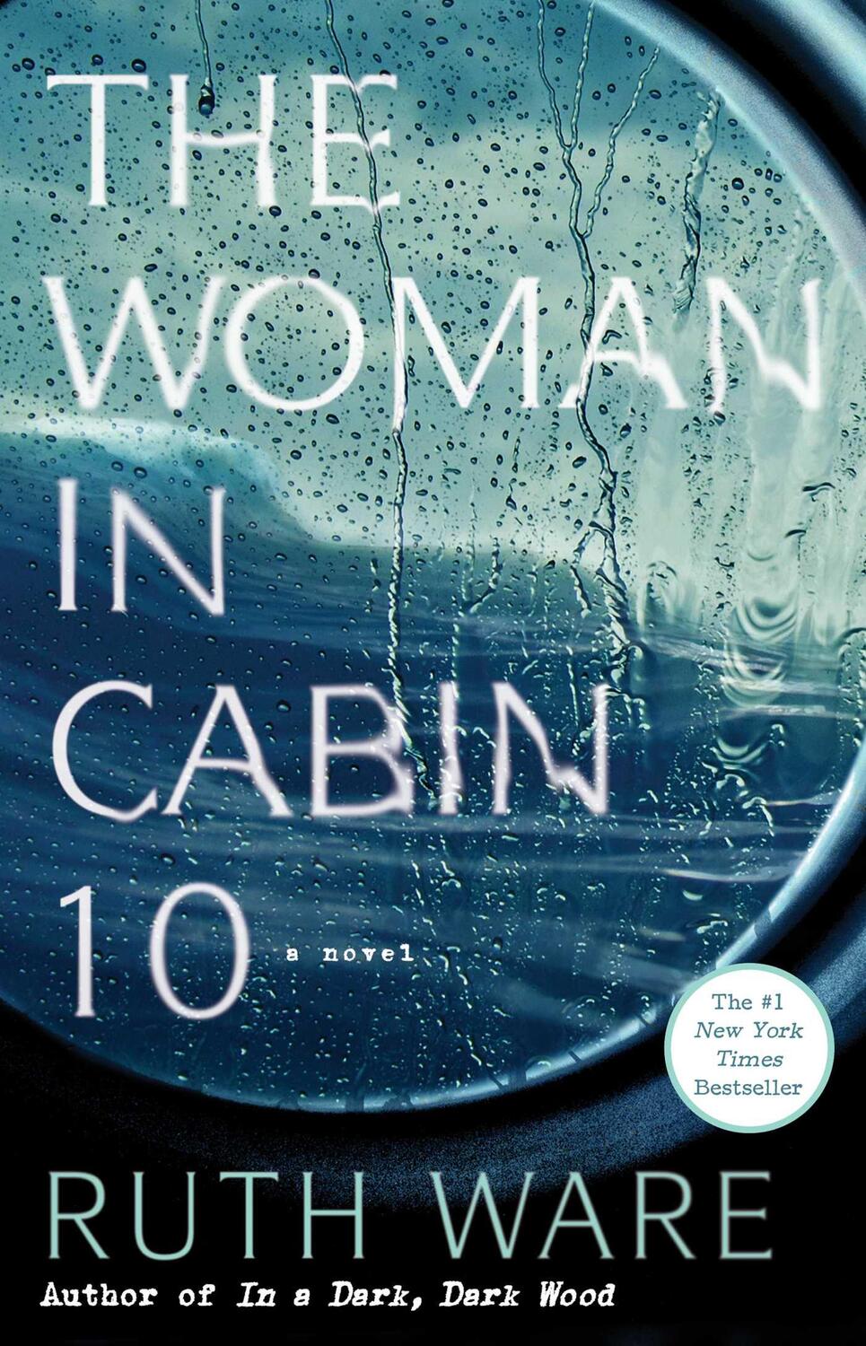 Cover: 9781501132957 | The Woman in Cabin 10 | Ruth Ware | Taschenbuch | Englisch | 2017