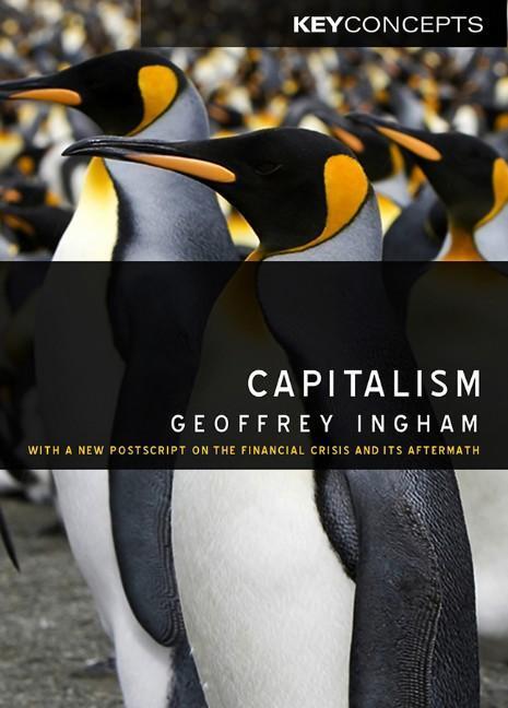Cover: 9780745636481 | Capitalism | Geoffrey Ingham | Taschenbuch | 200 S. | Englisch | 2009
