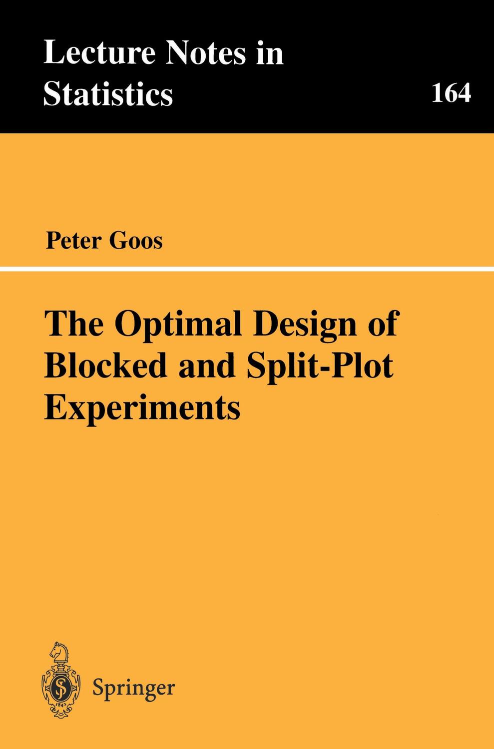 Cover: 9780387955155 | The Optimal Design of Blocked and Split-Plot Experiments | Peter Goos