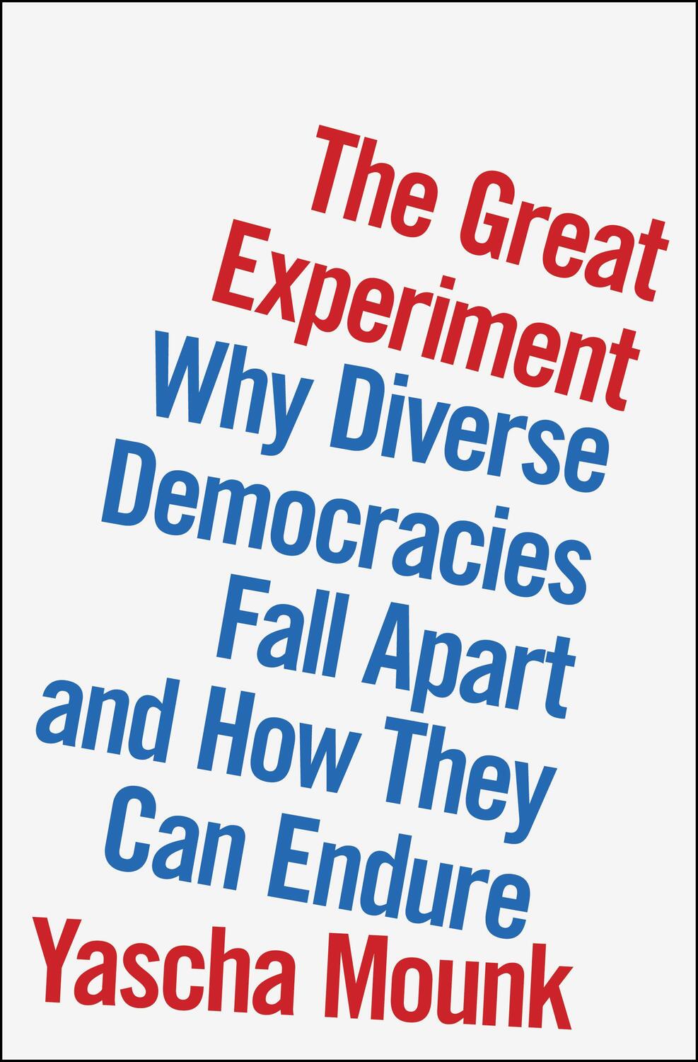 Cover: 9780593296813 | The Great Experiment | Yascha Mounk | Buch | 356 S. | Englisch | 2022