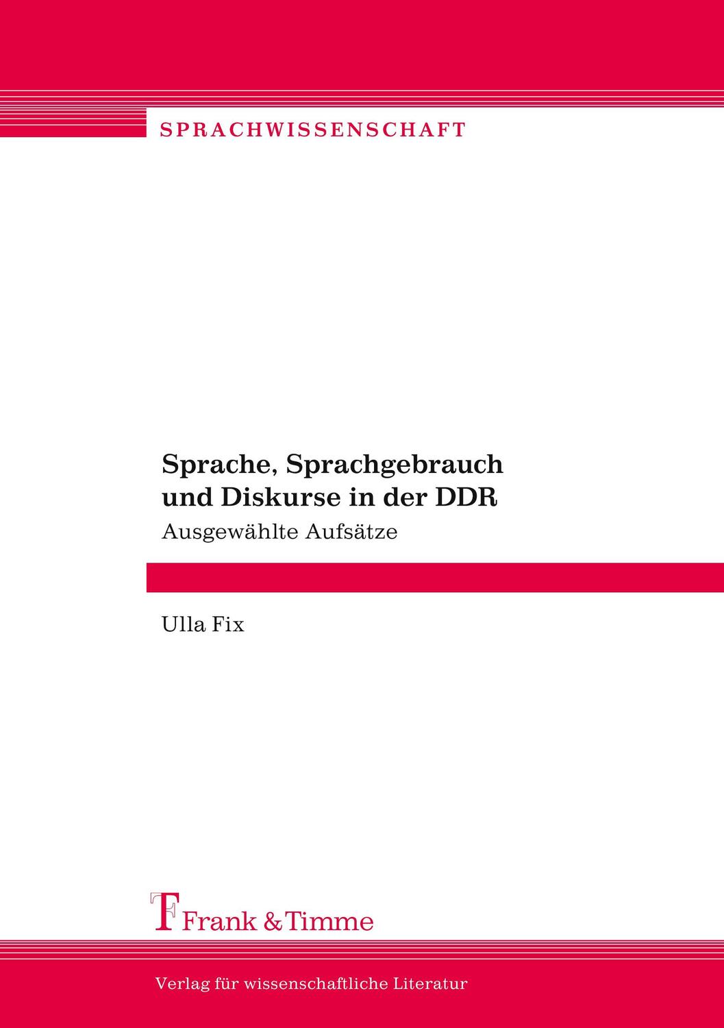 Cover: 9783865965493 | Sprache, Sprachgebrauch und Diskurse in der DDR | Ausgewählte Aufsätze