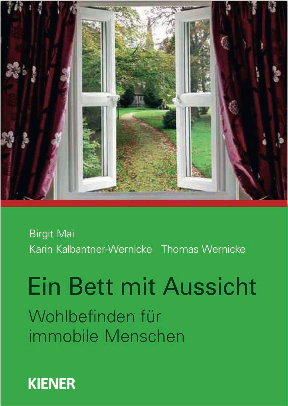 Cover: 9783943324266 | Ein Bett mit Ausblick | Wohlbefinden für immobile Menschen | Buch