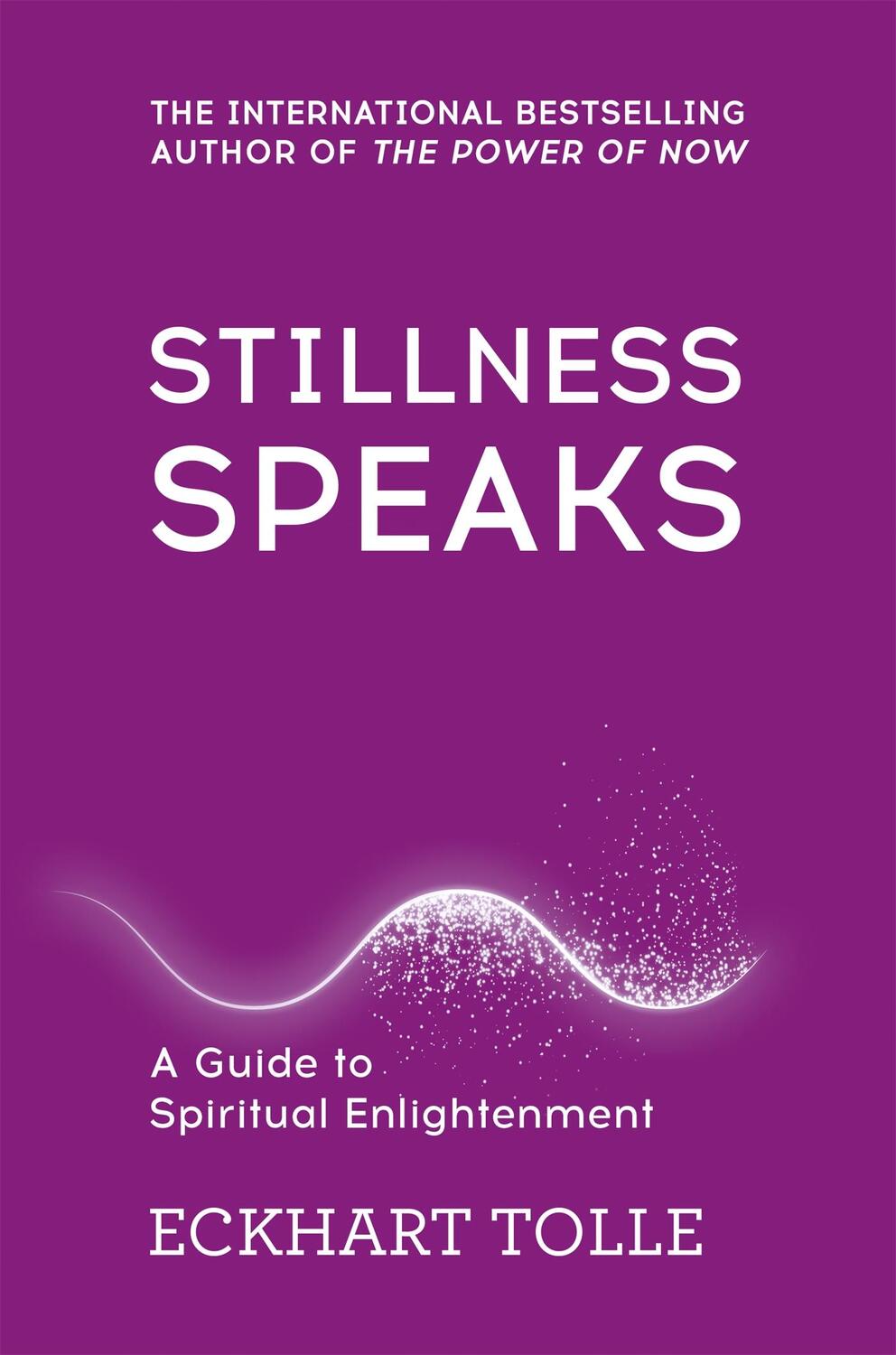 Cover: 9780340829745 | Stillness Speaks | Whispers of Now | Eckhart Tolle | Taschenbuch