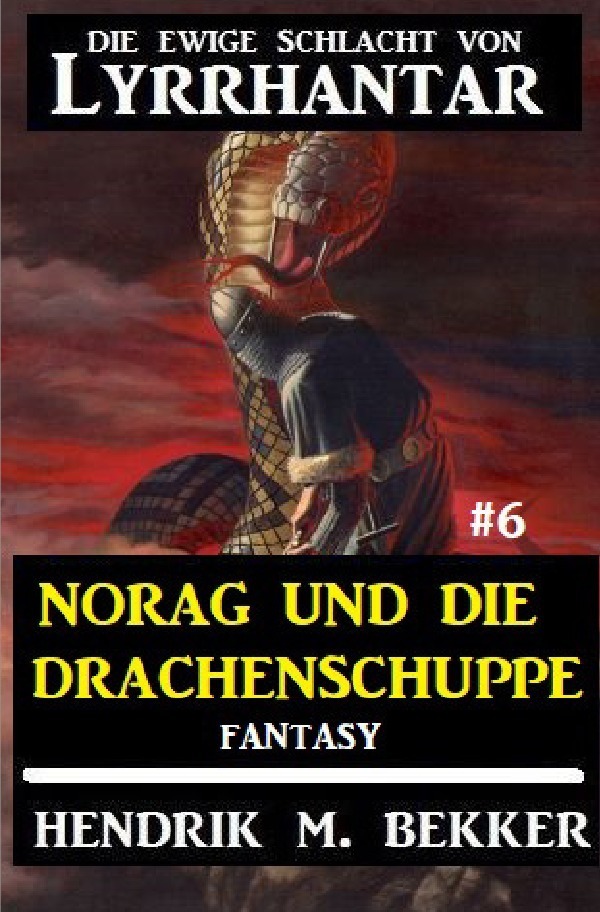 Cover: 9783752964202 | Norag und die Drachenschuppe: Die Ewige Schlacht von Lyrrhantar #6