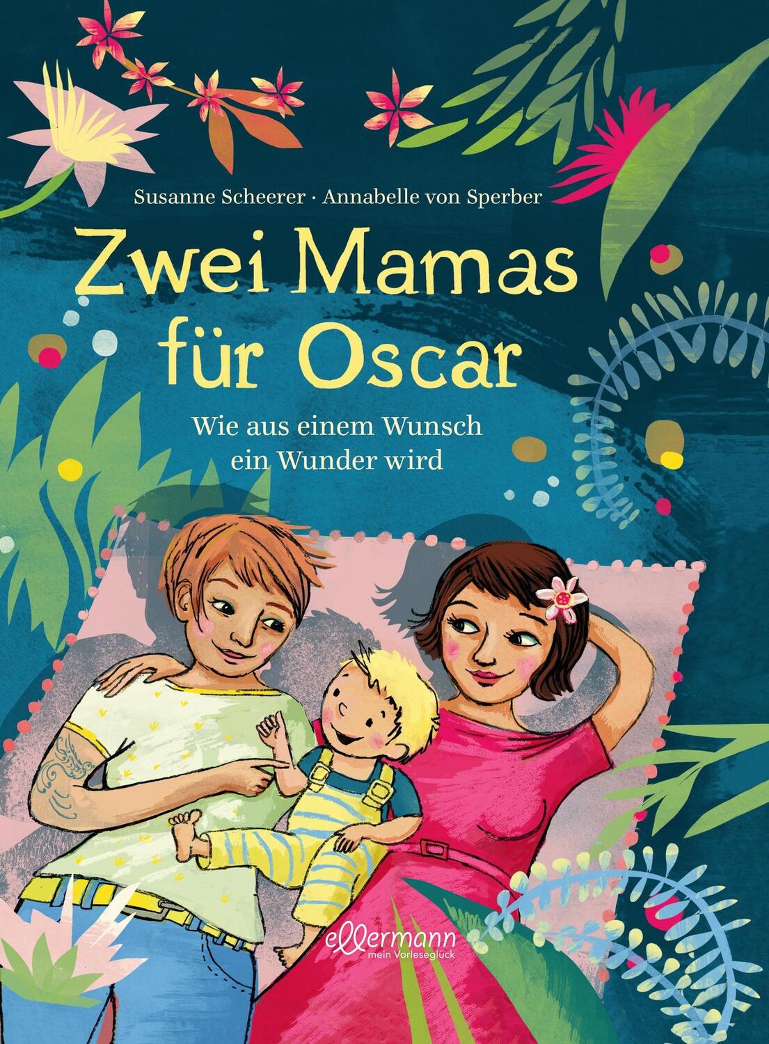 Cover: 9783770700844 | Zwei Mamas für Oscar | Wie aus einem Wunsch ein Wunder wird | Scheerer