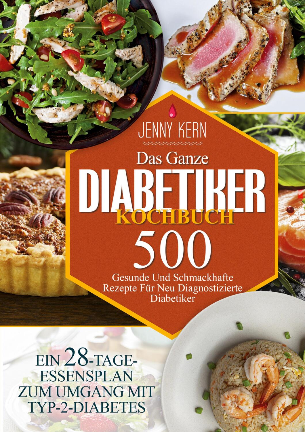 Cover: 9783754357835 | Das Ganze Diabetiker-Kochbuch | Jenny Kern | Taschenbuch | Paperback