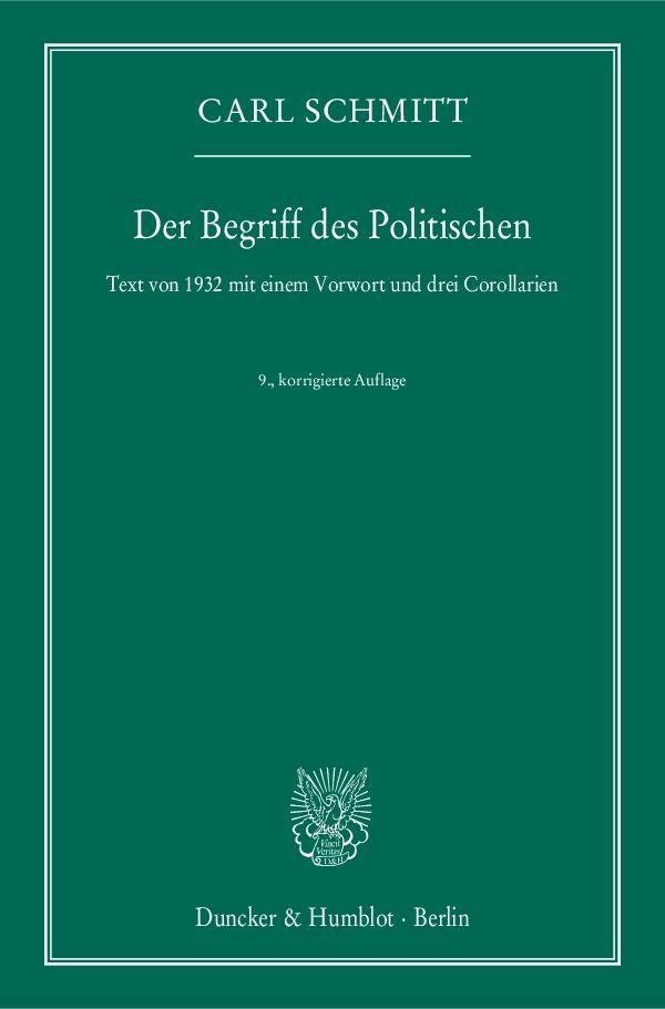 Cover: 9783428145805 | Der Begriff des Politischen. | Carl Schmitt | Taschenbuch | 119 S.