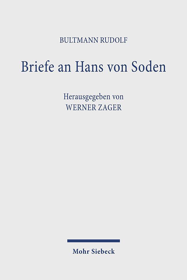 Cover: 9783161625701 | Briefe an Hans von Soden. Briefwechsel mit Philipp Vielhauer und...