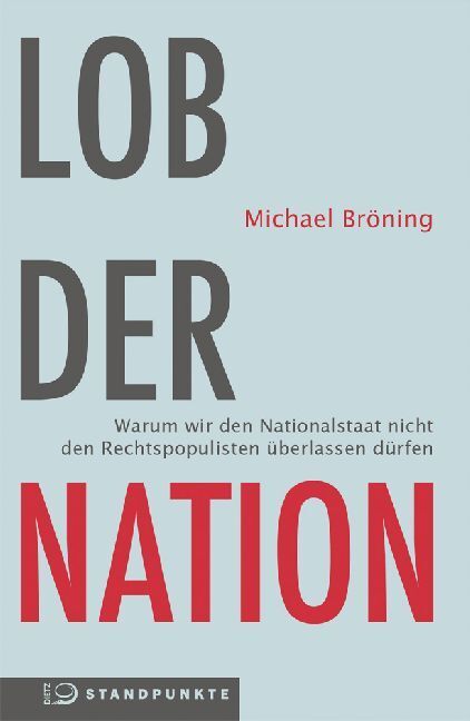 Cover: 9783801205287 | Lob der Nation | Michael Bröning | Taschenbuch | 112 S. | Deutsch