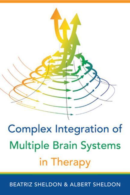Cover: 9780393713275 | Complex Integration of Multiple Brain Systems in Therapy | Buch | IPNB