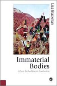 Cover: 9781446266854 | Immaterial Bodies: Affect, Embodiment, Mediation | Lisa Blackman