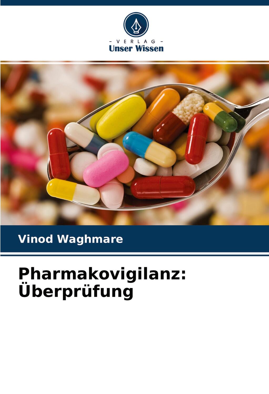 Cover: 9786204261737 | Pharmakovigilanz: Überprüfung | Vinod Waghmare | Taschenbuch | Deutsch