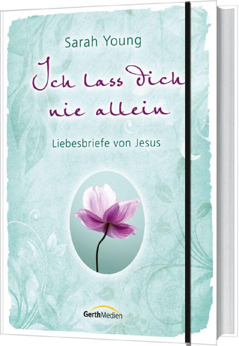 Cover: 9783957340269 | Ich lass dich nie allein | Liebesbriefe von Jesus | Sarah Young | Buch