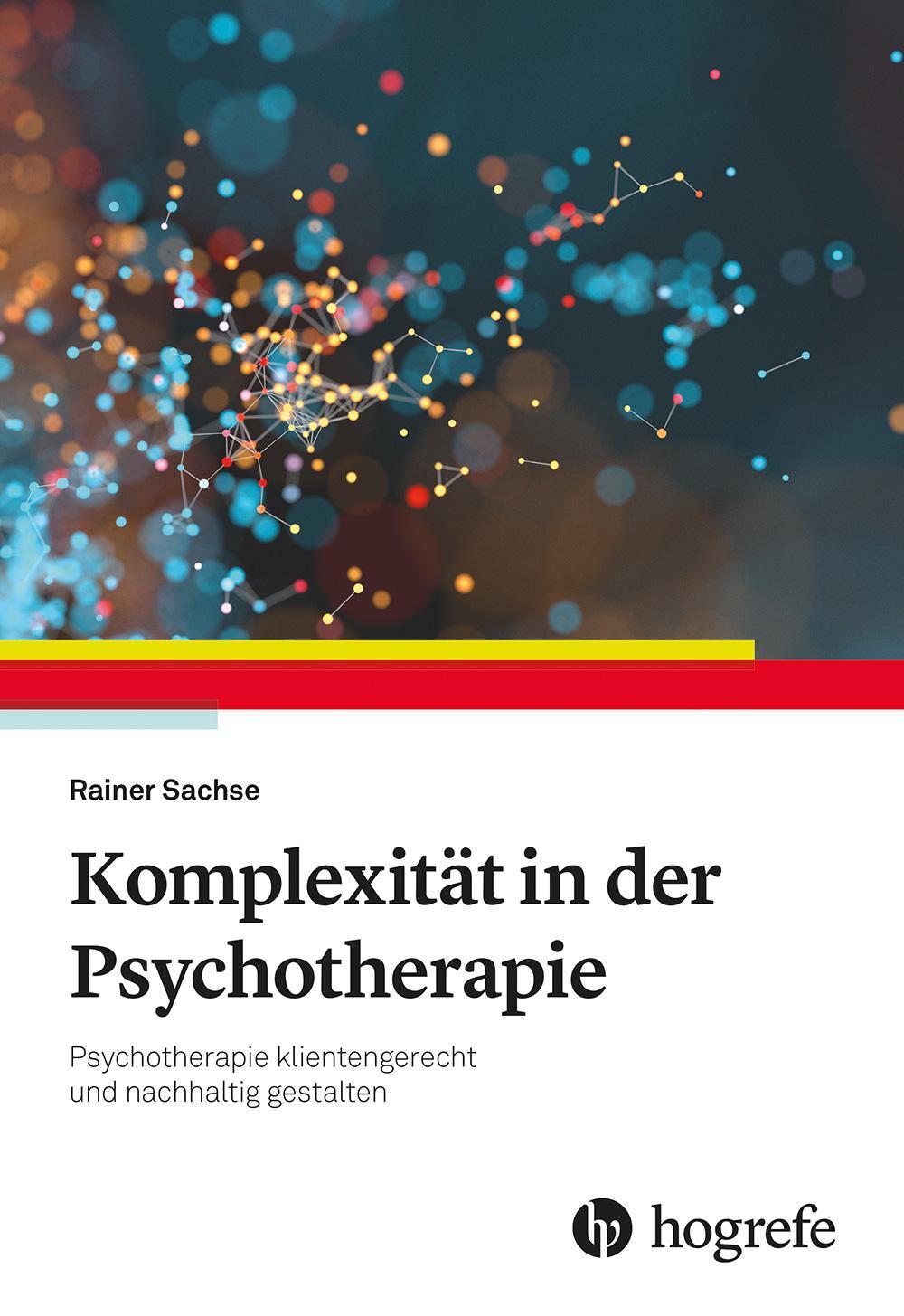 Cover: 9783801731274 | Komplexität in der Psychotherapie | Rainer Sachse | Taschenbuch | 2022