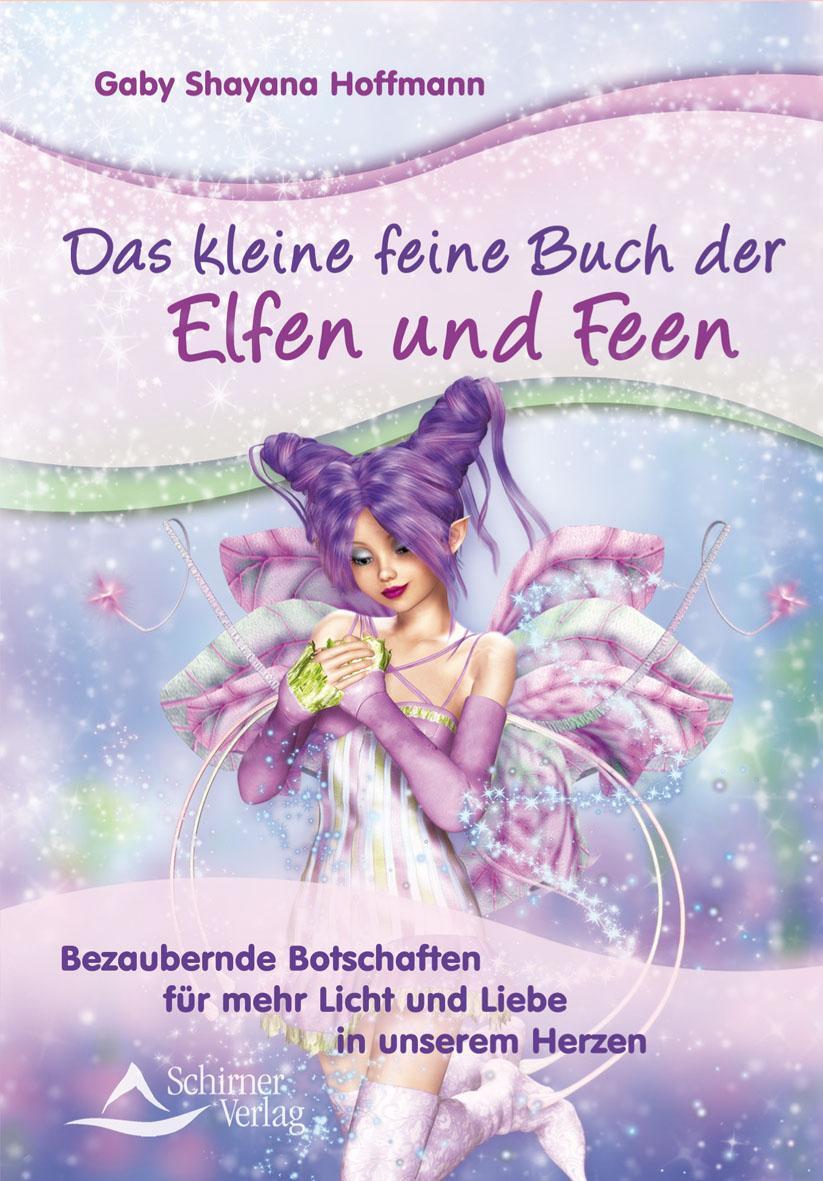 Cover: 9783843451178 | Das kleine feine Buch der Elfen und Feen | Gaby Shayana Hoffmann