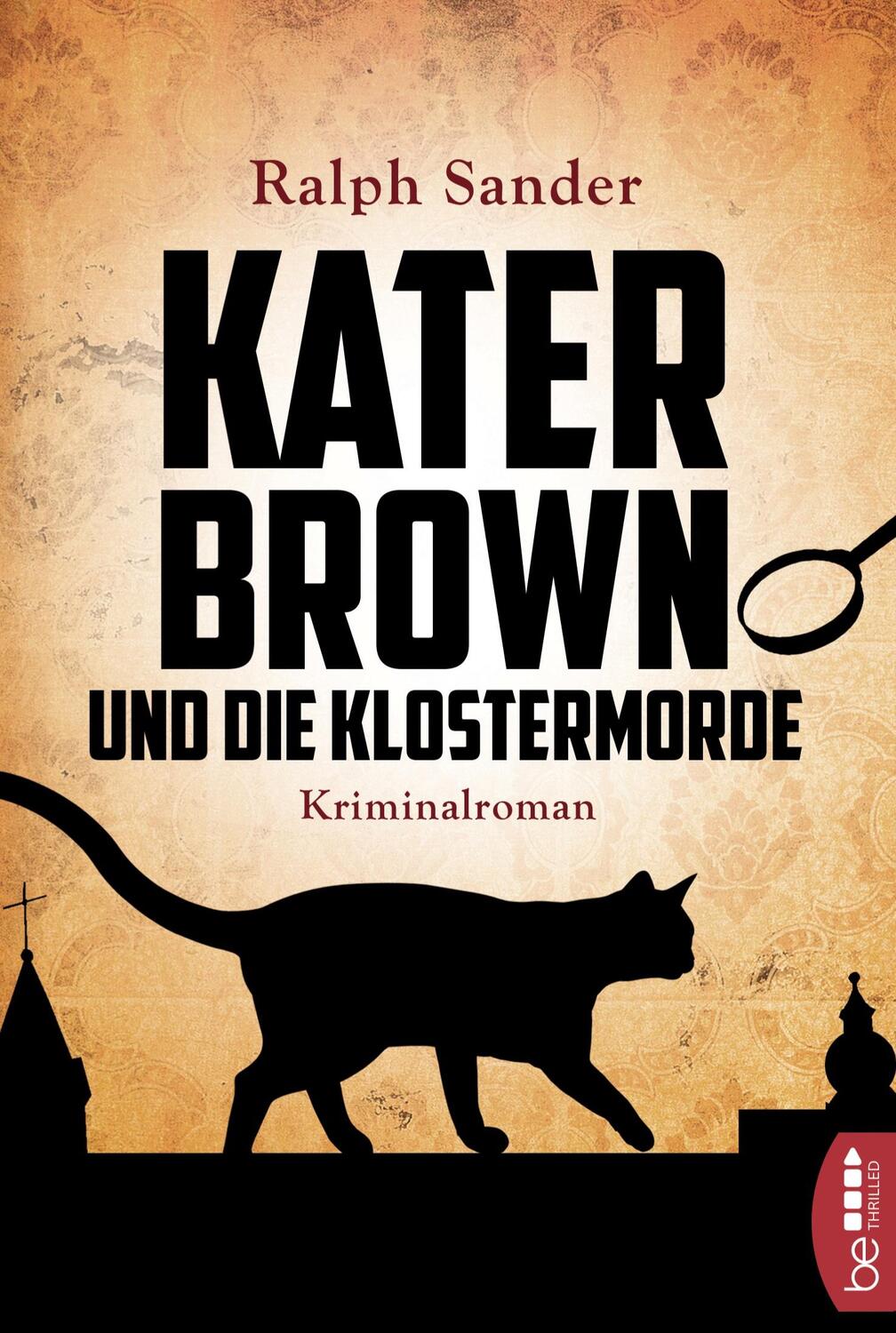 Cover: 9783741300370 | Kater Brown und die Klostermorde | Kriminalroman | Ralph Sander | Buch