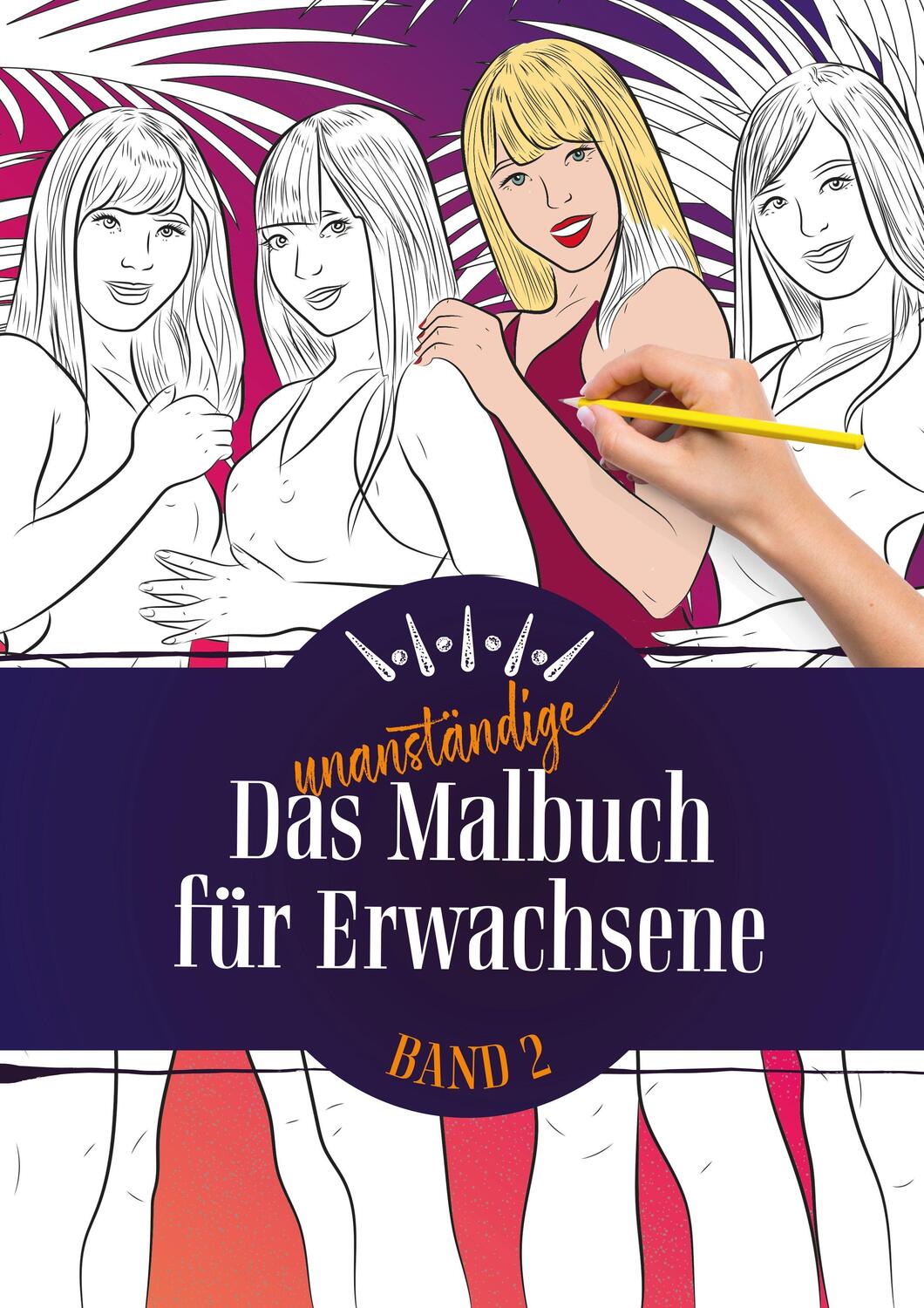 Cover: 9783944154107 | Das unanständige Malbuch für Erwachsene 2 | Broschüre | Deutsch | 2021