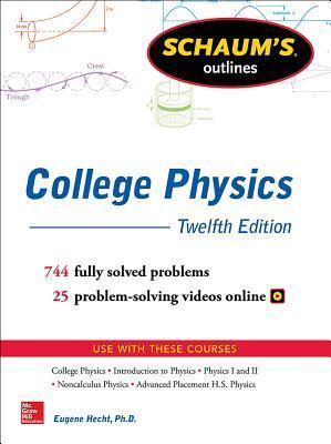 Cover: 9781259587399 | Schaum's Outline of College Physics, Twelfth Edition | Eugene Hecht