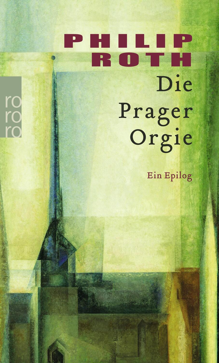 Cover: 9783499238468 | Die Prager Orgie | Ein Epilog | Philip Roth | Taschenbuch | Deutsch
