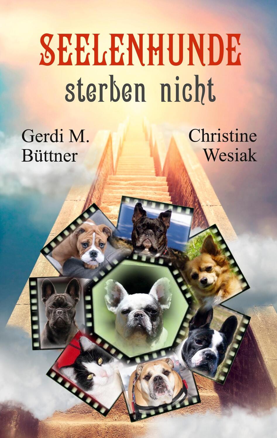Cover: 9783753445380 | Seelenhunde sterben nicht | Gerdi. M. Büttner (u. a.) | Taschenbuch