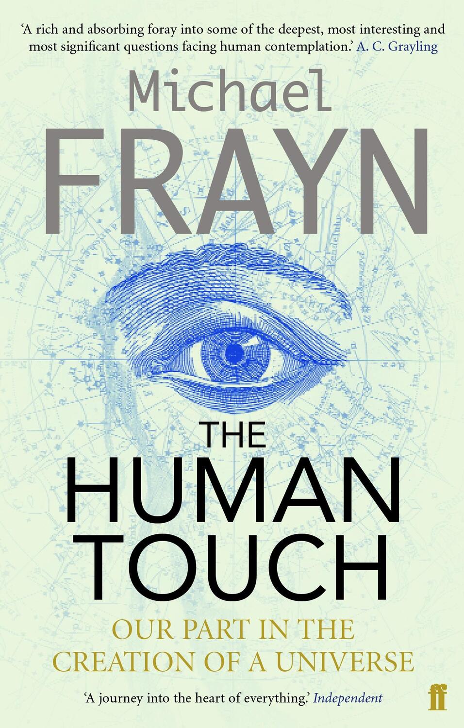 Cover: 9780571232185 | The Human Touch | Our Part in the Creation of a Universe | Frayn