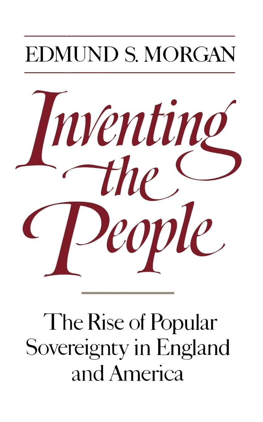 Cover: 9780393306231 | Inventing the People | Edmund S. Morgan | Taschenbuch | Paperback