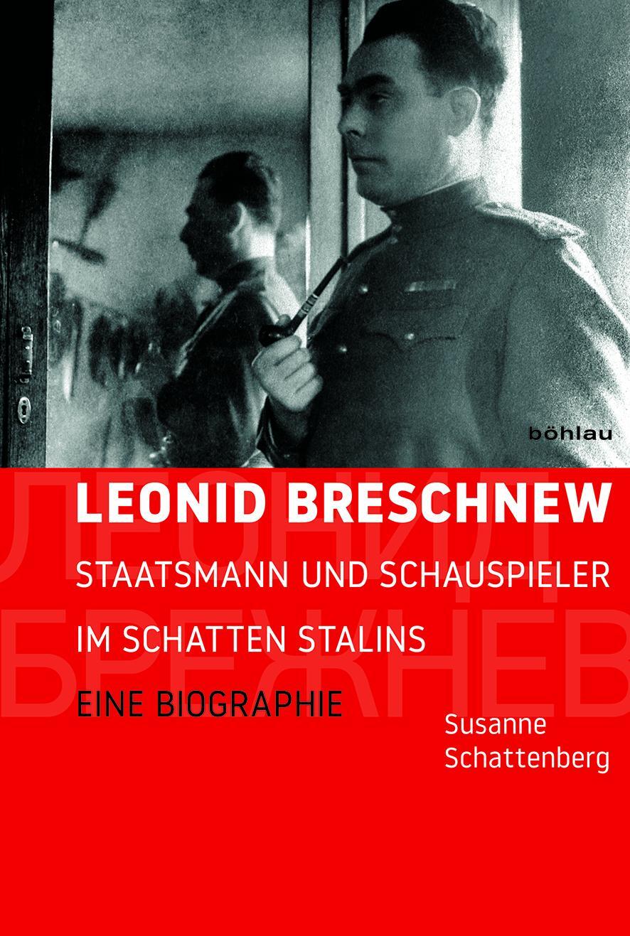 Cover: 9783412502096 | Leonid Breschnew | Susanne Schattenberg | Buch | Deutsch | 2017