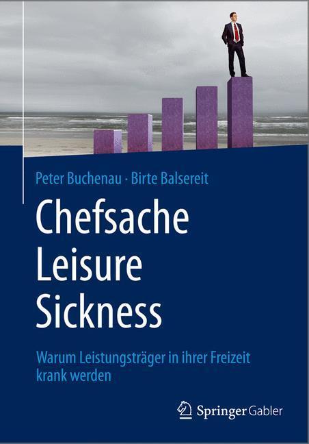 Cover: 9783658057824 | Chefsache Leisure Sickness | Birte Balsereit (u. a.) | Buch | Deutsch