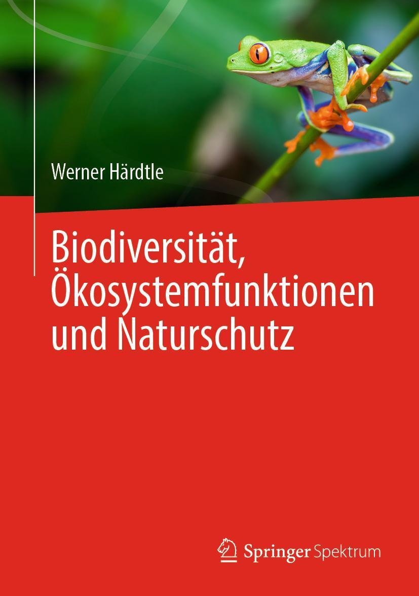 Cover: 9783662682357 | Biodiversität, Ökosystemfunktionen und Naturschutz | Werner Härdtle