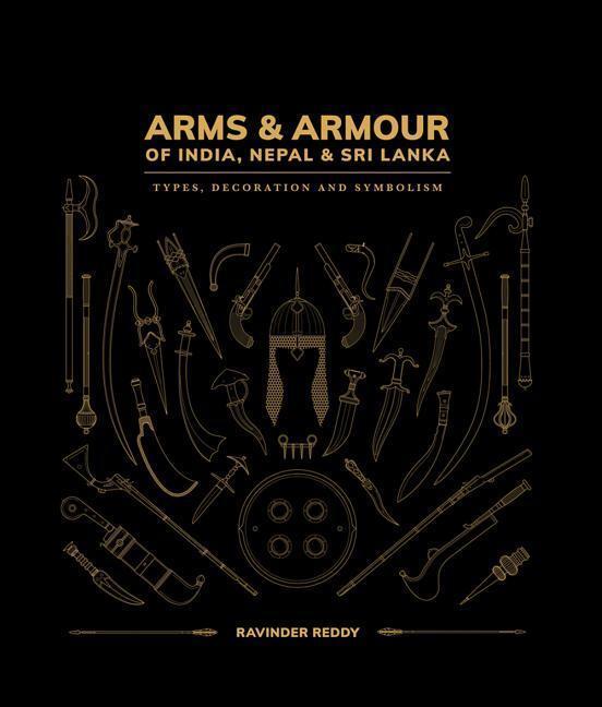 Cover: 9781898113850 | Arms and Armour Of India, Nepal &amp; Sri Lanka: | Ravinder Reddy | Buch