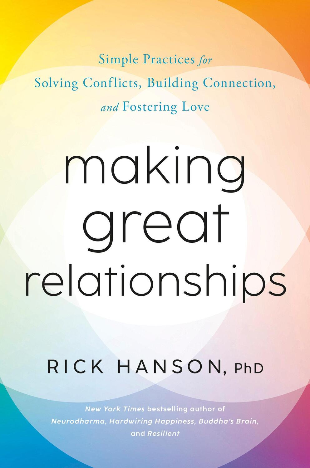 Cover: 9780593577936 | Making Great Relationships | Rick Hanson | Buch | Gebunden | Englisch