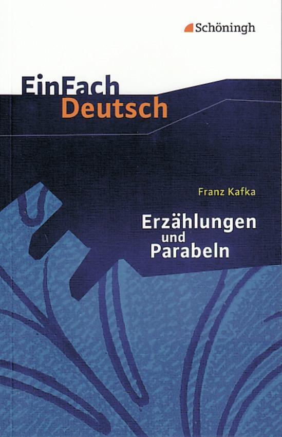 Cover: 9783140224239 | Erzählungen und Parabeln. EinFach Deutsch Textausgaben | Franz Kafka